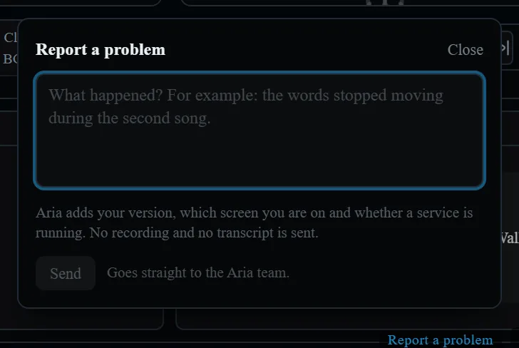 The Report a problem panel, with a box for what happened and a Send button.
